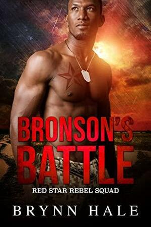 Bronson's Battle by Brynn Hale