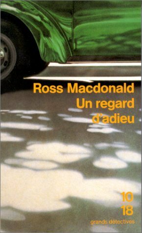 Un regard d'adieu by Ross Macdonald