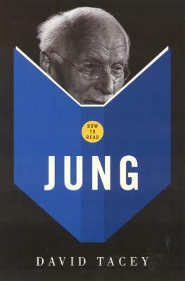 How to Read Jung by David Tacey