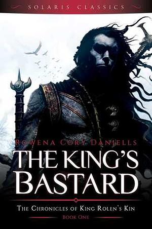 The King's Bastard by Rowena Cory Daniells