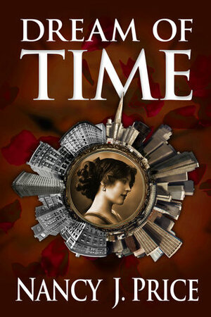 Dream of Time by Nancy J. Price