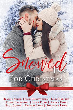 Snowed Inn for Christmas Anthology by Elle Christensen