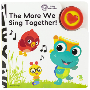 Baby Einstein: The More We Sing Together! by Pi Kids