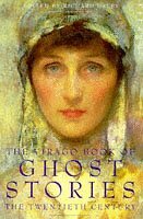 The Virago Book of Ghost Stories: The Twentieth Century Volume II by Richard Dalby, Sara Maitland