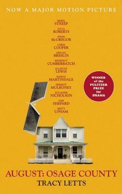 August: Osage County (Movie Tie-In) by Tracy Letts