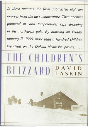 The Children's Blizzard by David Laskin