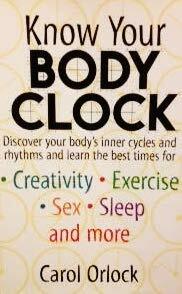 Know Your Body Clock by Carol Orlock