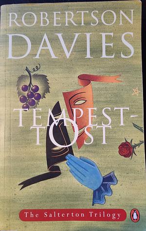 Tempest-tost by Robertson Davies