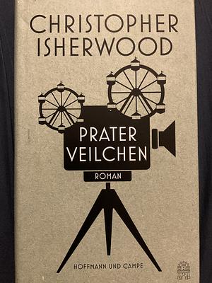 Praterveilchen: Roman by Christopher Isherwood