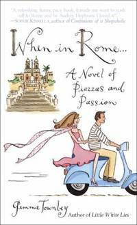 When in Rome... by Gemma Townley