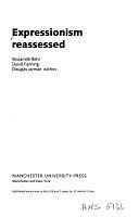 Expressionism Reassessed by Douglas Jarman, David Fanning, Shulamith Behr