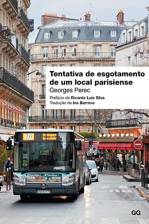 Tentativa de Esgotamento de um Local Parisiense by Georges Perec