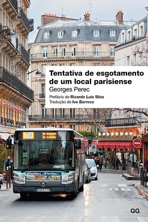 Tentativa de Esgotamento de um Local Parisiense by Georges Perec