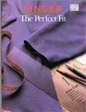 The Perfect Fit by Singer Sewing Company