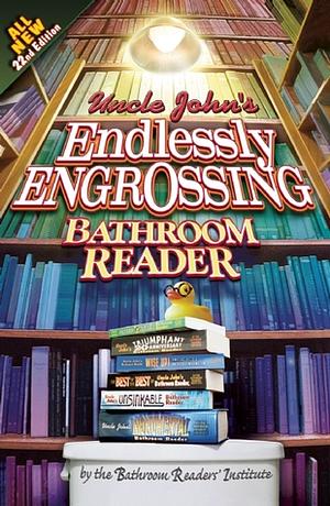 Uncle John's Endlessly Engrossing Bathroom Reader by Bathroom Readers' Institute