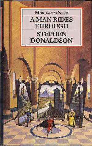 A Man Rides Through by Stephen R. Donaldson