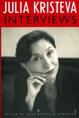 Julia Kristeva Interviews by Julia Kristeva