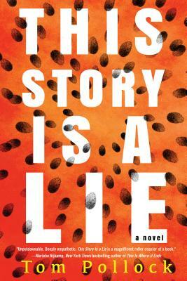 This Story Is a Lie by Tom Pollock