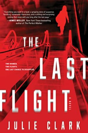 The Last Flight by Julie Clark