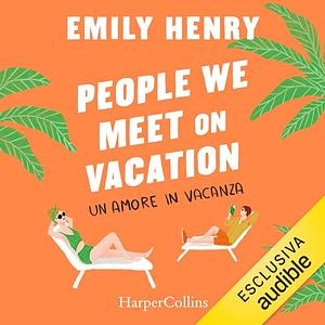 People We Meet on Vacation by Emily Henry