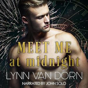 Meet Me at Midnight by Lynn Van Dorn