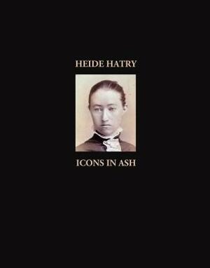 Icons in Ash by Heide Hatry
