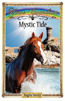 Mystic Tide by Angela Dorsey