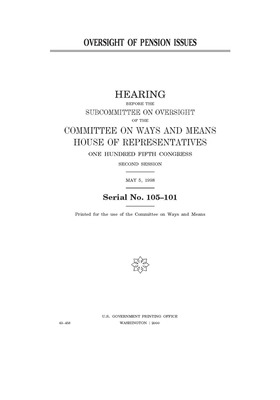 Oversight of pension issues by Committee on Ways and Means Sub (house), United S. Congress, United States House of Representatives