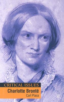 Charlotte Bronte by Carl Plasa