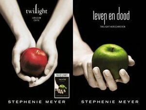 Twilight / Leven en dood by Maria Postema, Stephenie Meyer, Anneliet Bannier