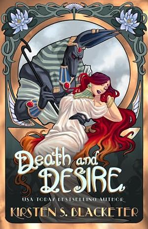 Death and Desire by Kirsten S. Blacketer