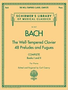 Bach - The Well-Tempered Clavier, Complete: Schirmer Library of Musical Classics, Volume 2057 by Johann Sebastian Bach