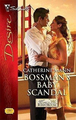 Bossman's Baby Scandal by Catherine Mann