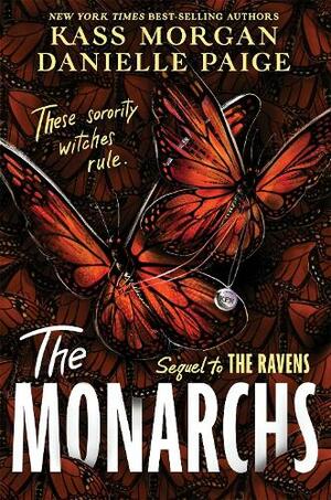 The Monarchs by Kass Morgan
