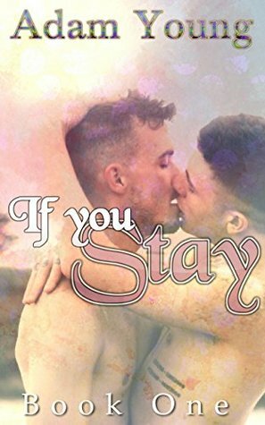 If You Stay: Book One by Adam Young