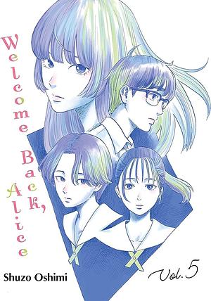 Welcome Back, Alice 5 by Shuzo Oshimi