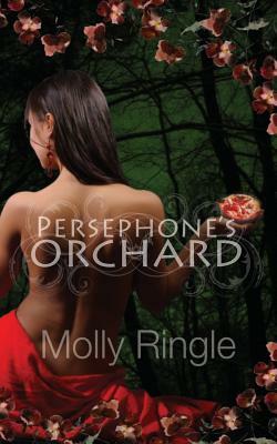 Persephone's Orchard by Molly Ringle