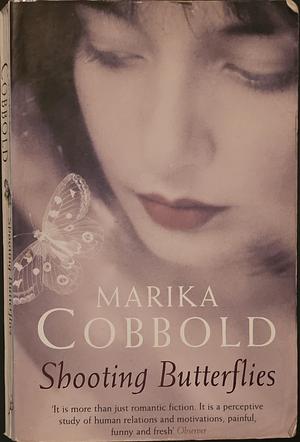 Shooting Butterflies by Marika Cobbold