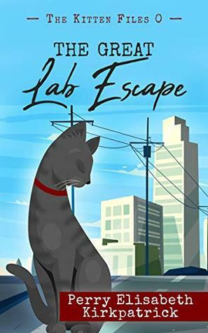 The Great Lab Escape by Perry Elisabeth Kirkpatrick