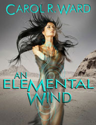 An Elemental Wind by Carol R. Ward