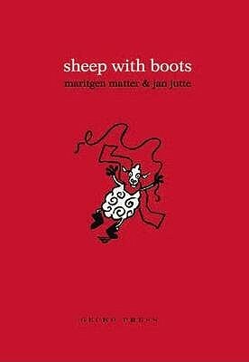 Sheep with Boots by Bill Nagelkerke, Maritgen Matter, Jan Jutte