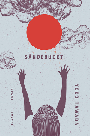 Sändebudet by Yōko Tawada