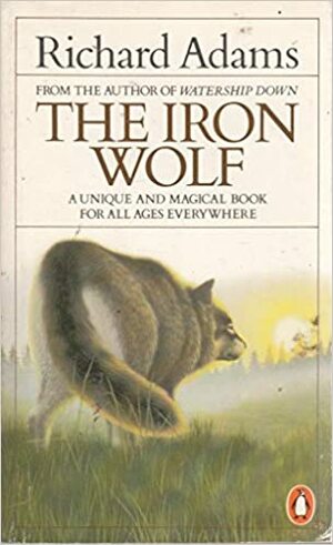 The Iron Wolf by Richard Adams