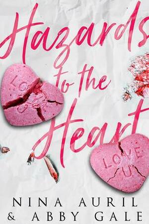 Hazards to the Heart by Abby Gale, Nina Auril