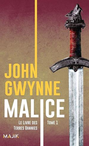 Malice by John Gwynne