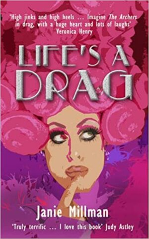 Life's a Drag by Janie Millman