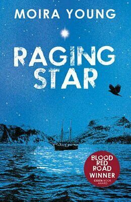 Raging Star by Moira Young