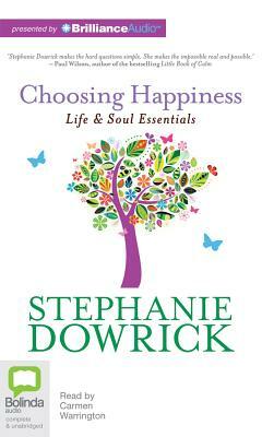 Choosing Happiness by Stephanie Dowrick