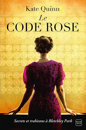 Le code rose by Kate Quinn
