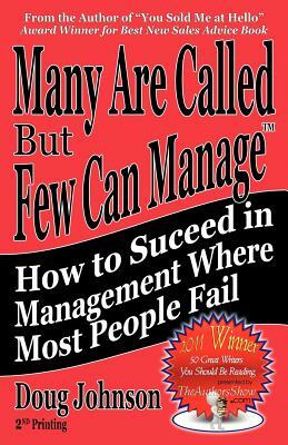 Many Are Called But Few Can Manage by Doug Johnson